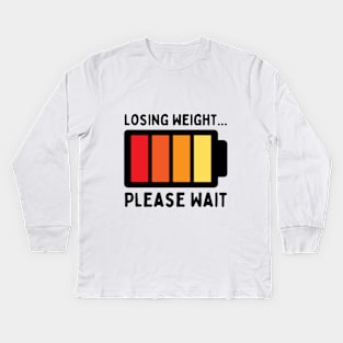 Losing Weight Please Wait, Funny Weight Loss vintage design Kids Long Sleeve T-Shirt